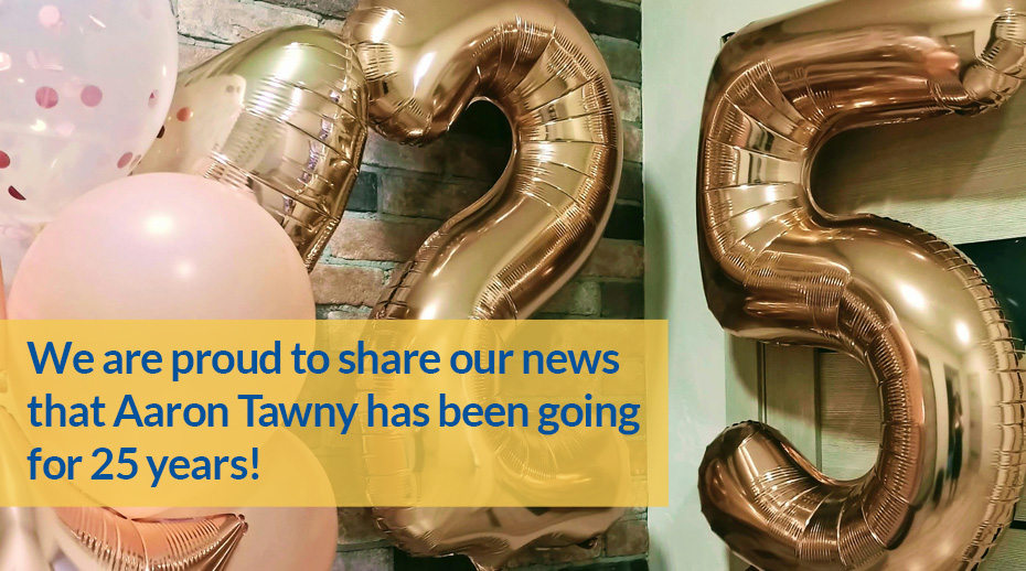 Aaron Tawny has been going for 25 years!